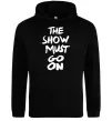 Мужская толстовка (худи) The show must go on Черный фото