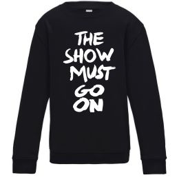 Детский Свитшот The show must go on