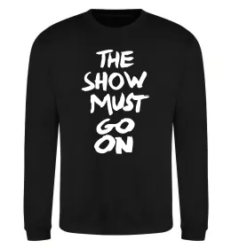 Свитшот The show must go on Черный фото