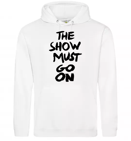 Женская толстовка (худи) The show must go on Белый фото