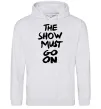 Женская толстовка (худи) The show must go on Серый меланж фото