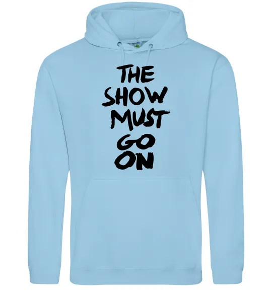 Женская толстовка (худи) The show must go on Голубой фото