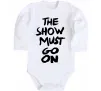 Дитячий бодік The show must go on Білий фото