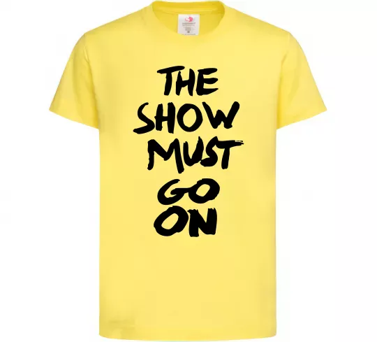 Дитяча футболка The show must go on Лимонний фото