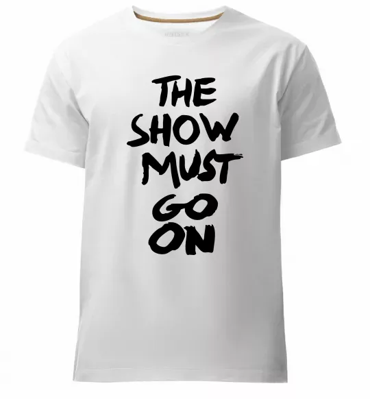 Мужская премиум футболка The show must go on Белый фото