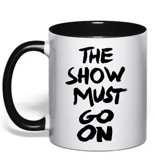 Чашка с цветной ручкой The show must go on Черный фото
