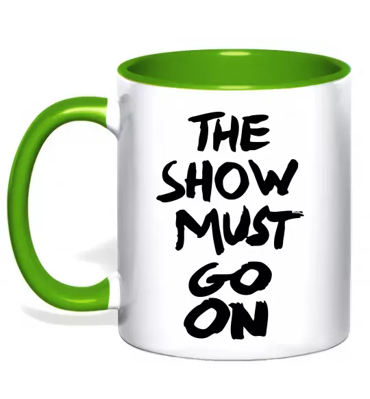 Чашка с цветной ручкой The show must go on Зеленый фото