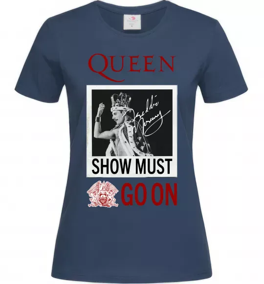 Жіноча футболка Queen Show must go on Темно-синій фото