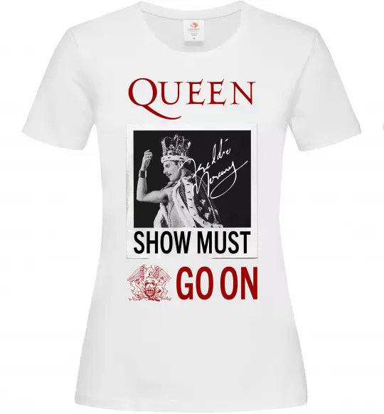 Жіноча футболка Queen Show must go on Білий фото