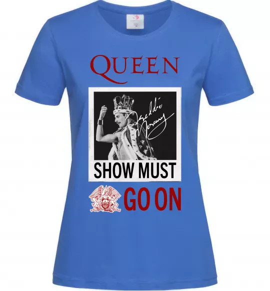 Жіноча футболка Queen Show must go on Яскраво-синій фото