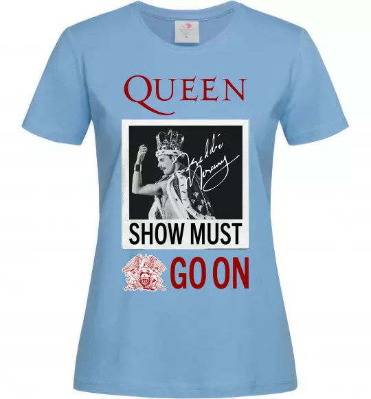 Жіноча футболка Queen Show must go on Блакитний фото
