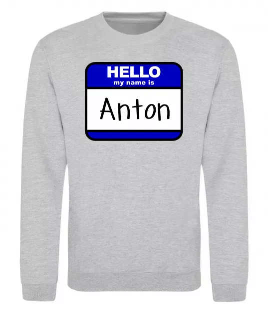 Свитшот Hello my name is Anton Серый меланж фото