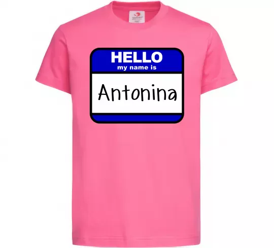 Детская футболка Hello my name is Antonina Ярко-розовый фото