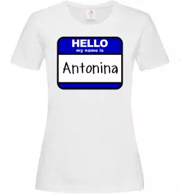 Женская футболка Hello my name is Antonina Белый фото