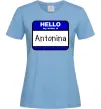 Женская футболка Hello my name is Antonina Голубой фото