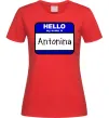 Женская футболка Hello my name is Antonina Красный фото