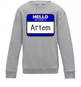 Детский Свитшот Hello my name is Artem Серый меланж фото