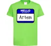 Детская футболка Hello my name is Artem Лаймовый фото