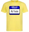 Чоловіча футболка Hello my name is Artem Лимонний фото