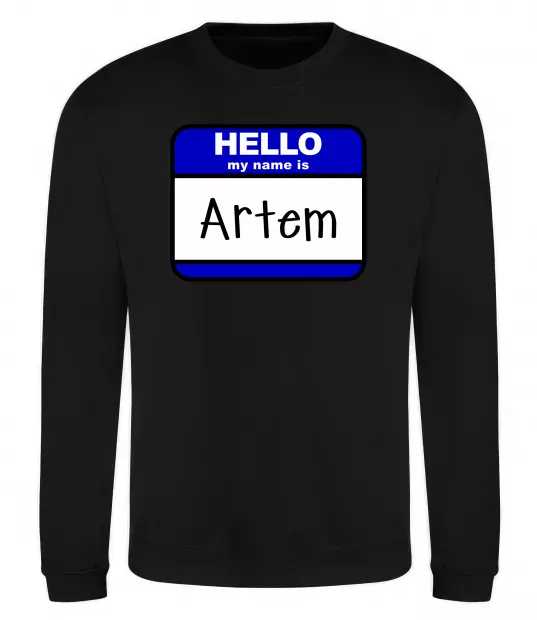 Світшот Hello my name is Artem Чорний фото