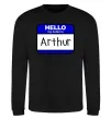Свитшот Hello my name is Arthur Черный фото