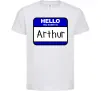 Детская футболка Hello my name is Arthur Белый фото