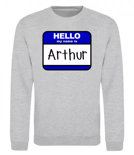 Світшот Hello my name is Arthur Сірий меланж фото