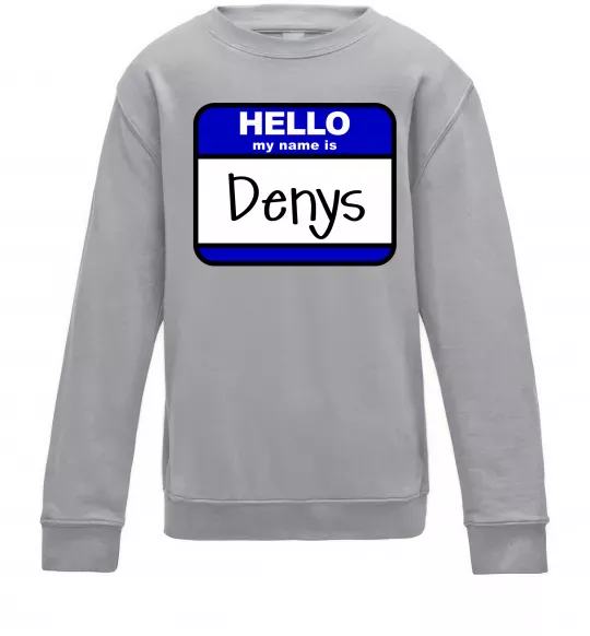 Детский Свитшот Hello my name is Denys Серый меланж фото