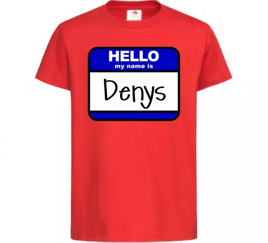 Детская футболка Hello my name is Denys Красный фото