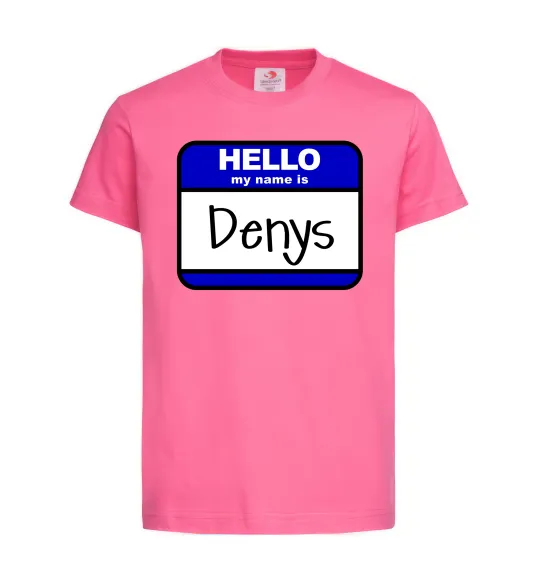 Дитяча футболка Hello my name is Denys Яскраво-рожевий фото