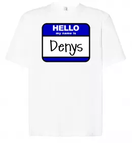 Футболка Оверсайз Hello my name is Denys Білий фото