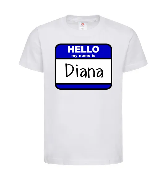 Детская футболка Hello my name is Diana Белый фото