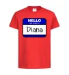 Детская футболка Hello my name is Diana Красный фото