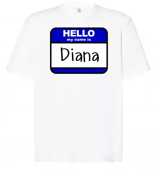 Футболка Оверсайз Hello my name is Diana Білий фото