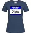 Женская футболка Hello my name is Diana Темно-синий фото
