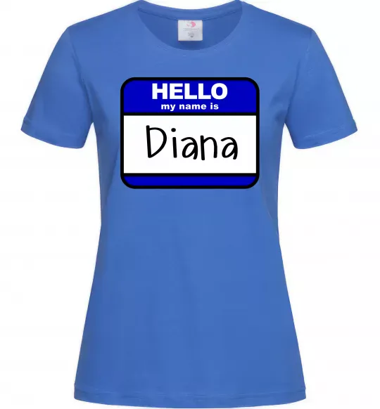 Женская футболка Hello my name is Diana Ярко-синий фото