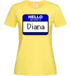 Женская футболка Hello my name is Diana Лимонный фото