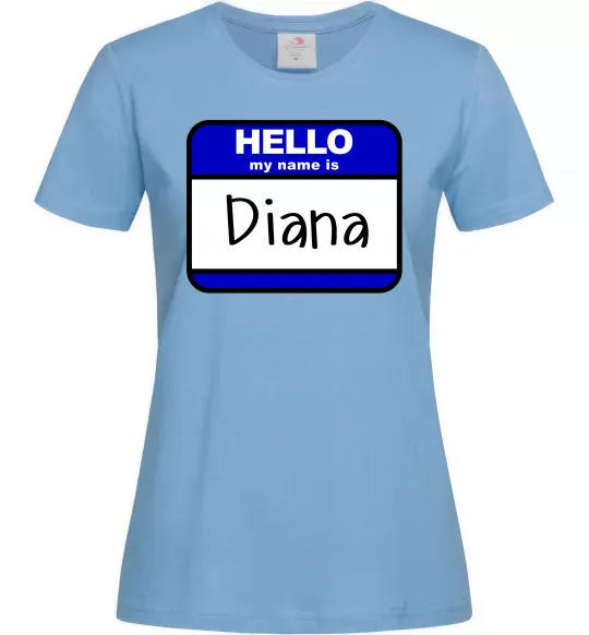 Женская футболка Hello my name is Diana Голубой фото