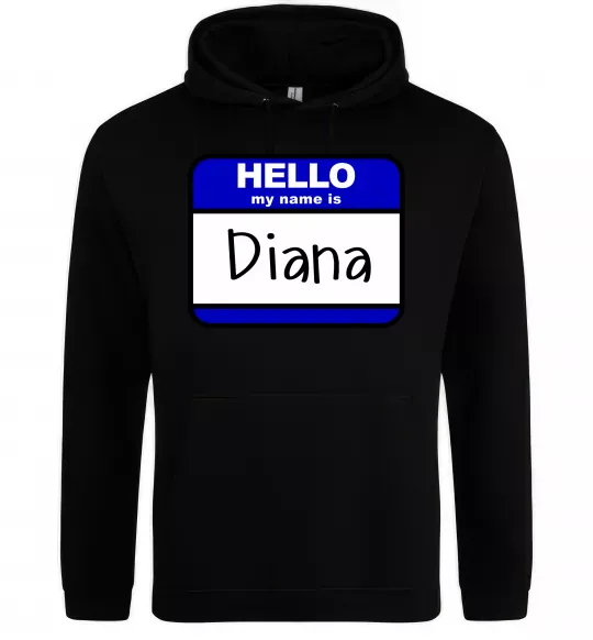 Женская толстовка (худи) Hello my name is Diana Черный фото