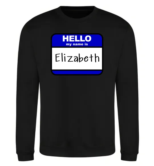 Світшот Hello my name is Elizabeth Чорний фото