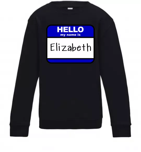 Детский Свитшот Hello my name is Elizabeth Черный фото