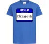 Детская футболка Hello my name is Elizabeth Ярко-синий фото