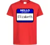Детская футболка Hello my name is Elizabeth Красный фото