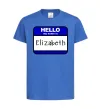 Детская футболка Hello my name is Elizabeth Ярко-синий фото