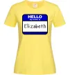 Женская футболка Hello my name is Elizabeth Лимонный Женская футболка Hello my name is Elizabeth Лимонный фото