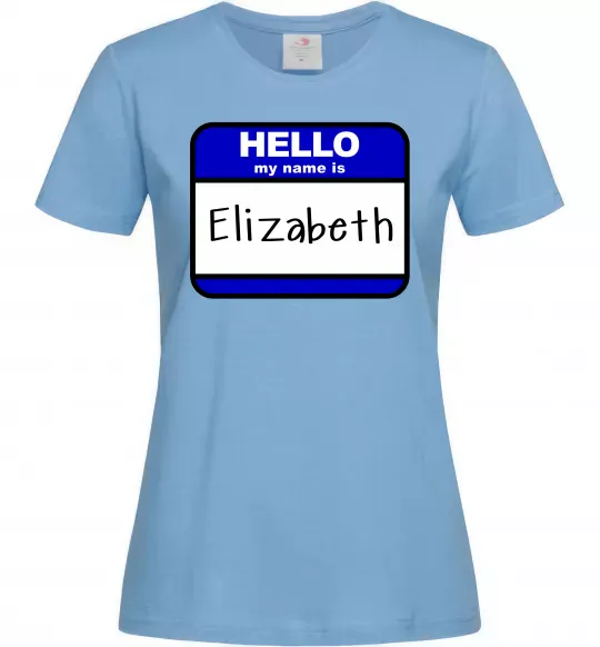 Женская футболка Hello my name is Elizabeth Голубой фото