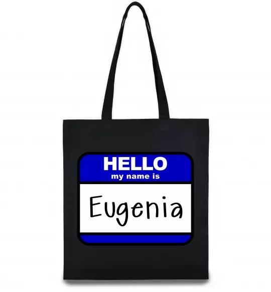 Еко-сумка Hello my name is Eugenia Чорний фото