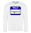 Свитшот Hello my name is Eugenia Белый фото
