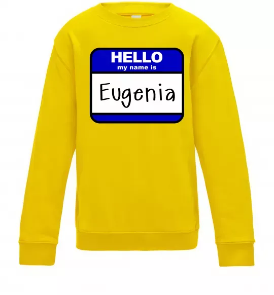 Дитячий світшот Hello my name is Eugenia Сонячно жовтий фото