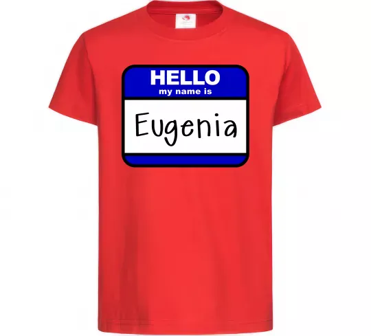 Детская футболка Hello my name is Eugenia Красный фото
